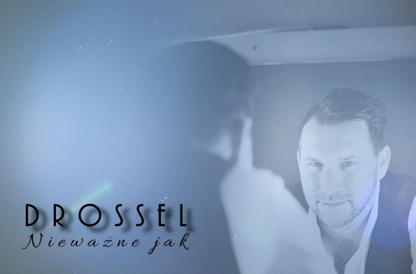  Drossel – NieważneJak  (video lyrics 2021)
